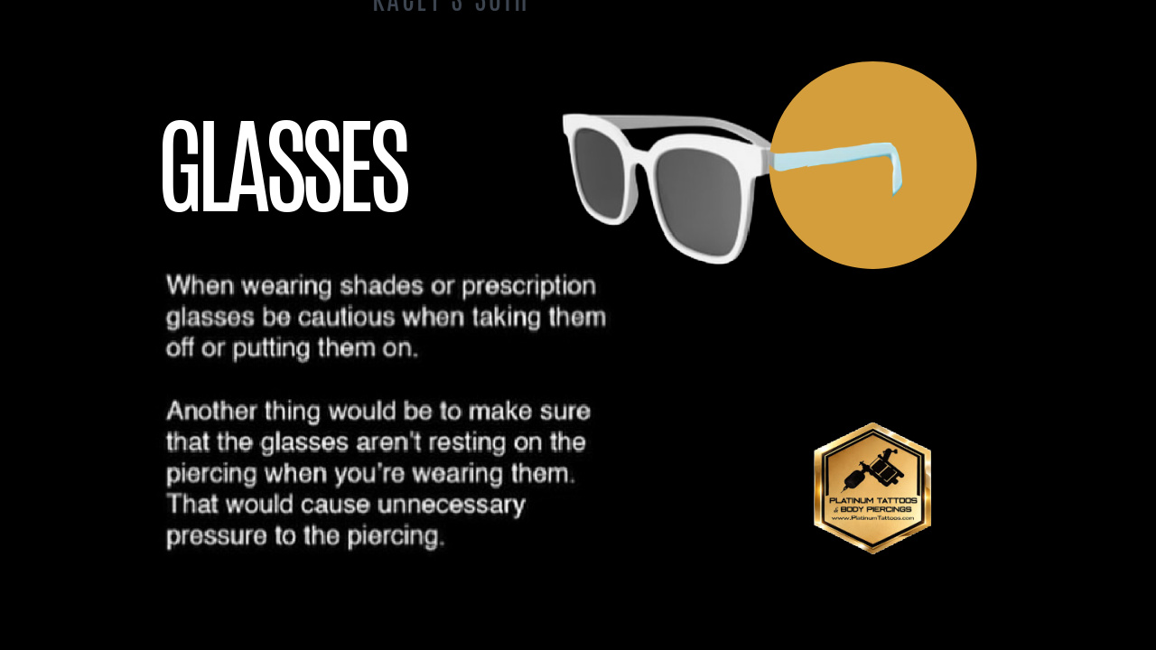 Glasses pressure can irritate ear piercings